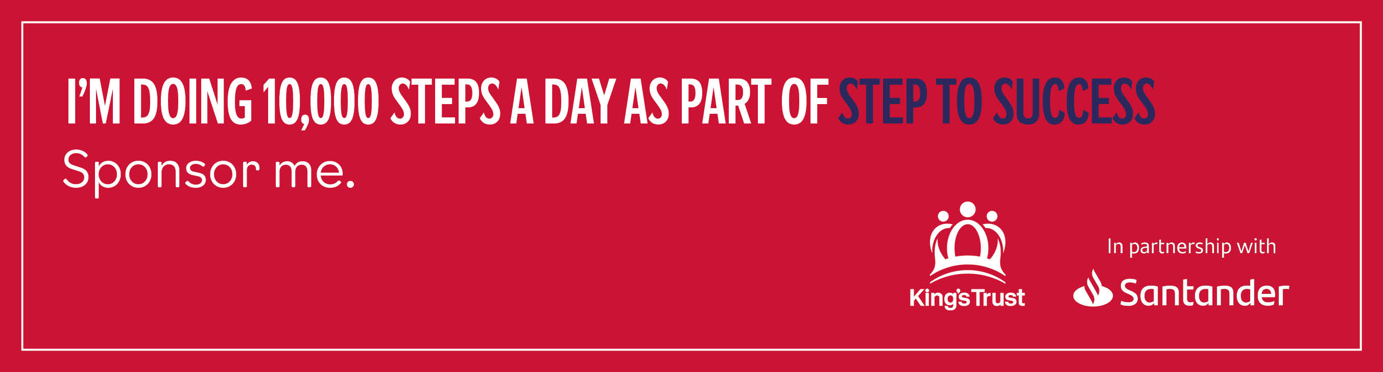 Steps to Success Email Banner - Sponsor me
