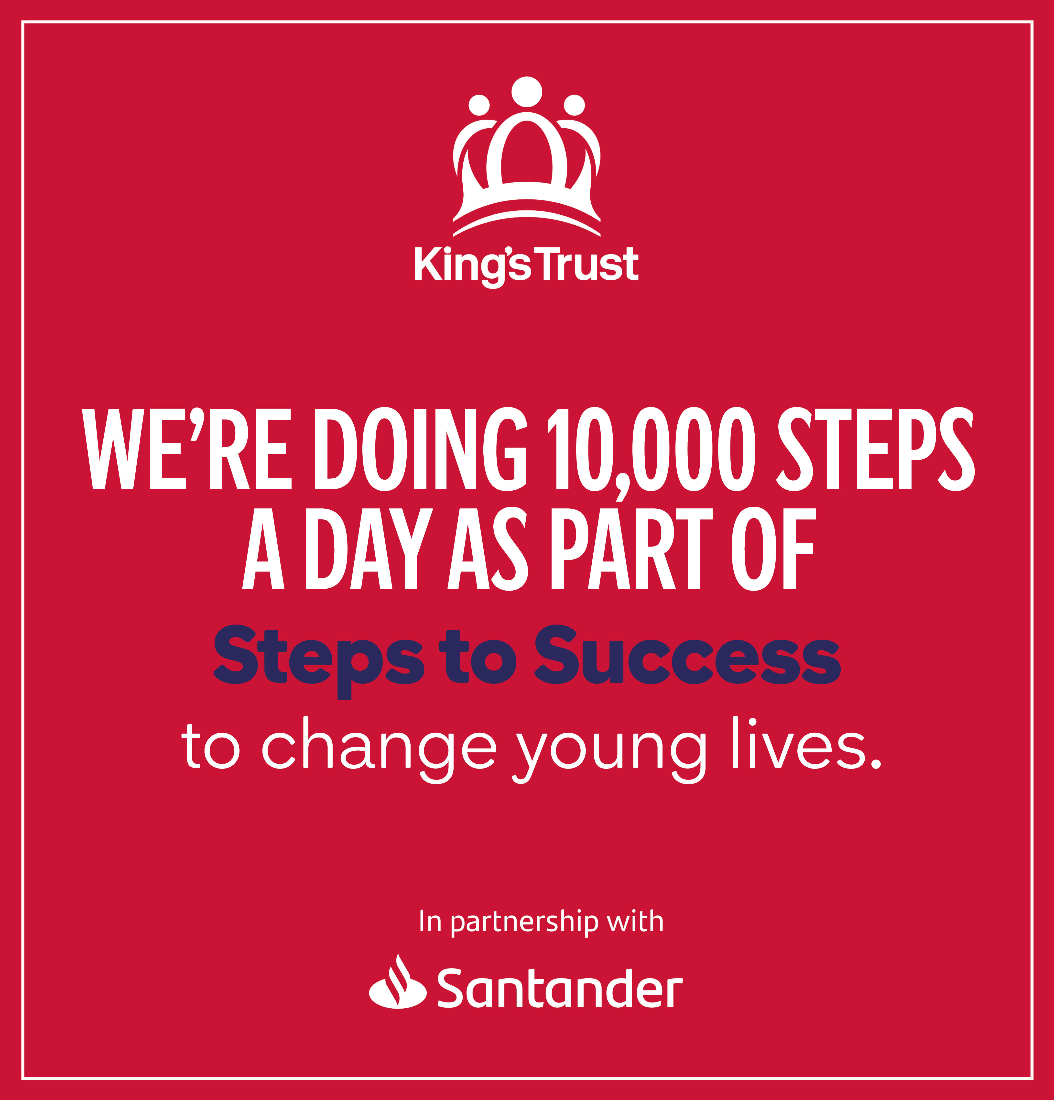 Steps to Success Social Shareable - 10,000 steps to change young lives.